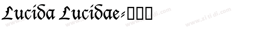 Lucida Lucidae字体转换